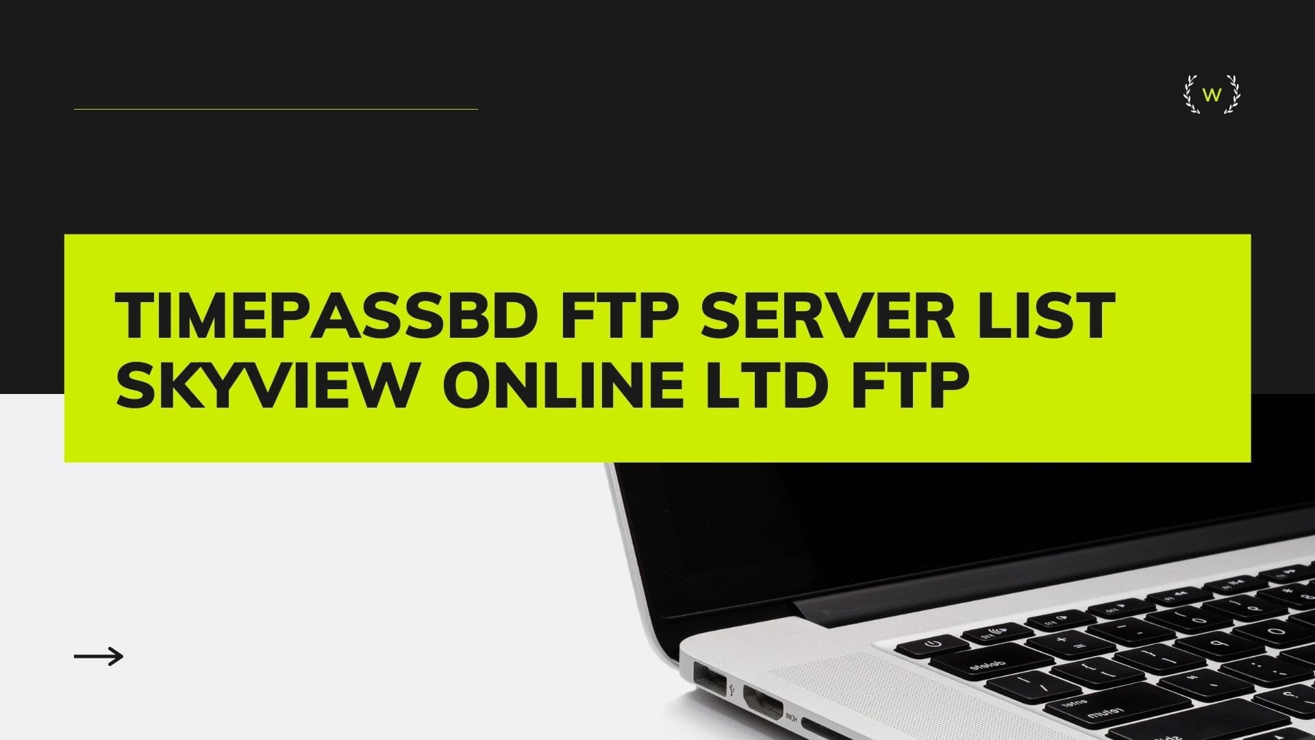 TIMEPASSBD FTP SERVER LIST- SKYVIEW ONLINE LTD FTP