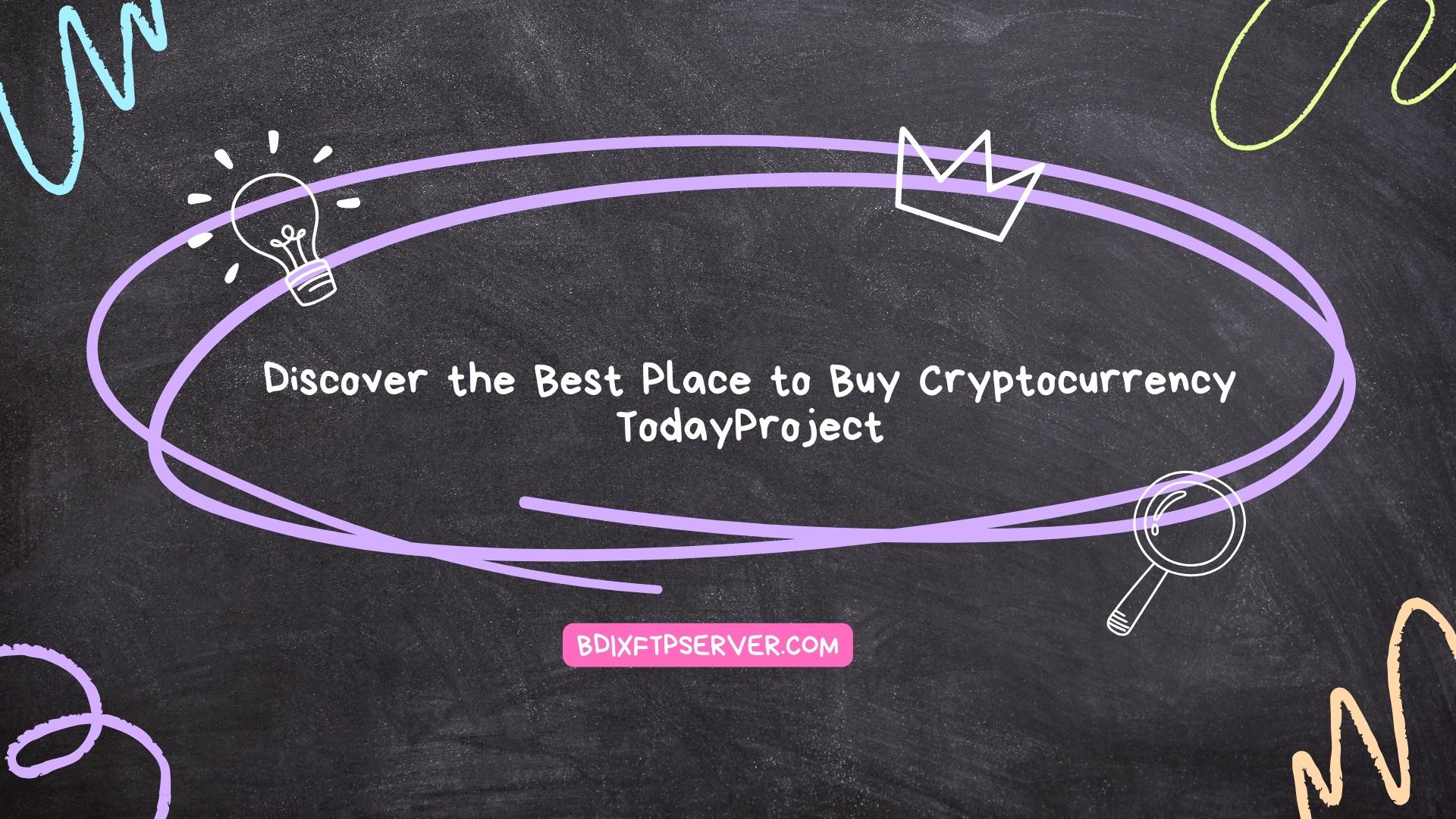 Discover the Best Place to Buy Cryptocurrency Today